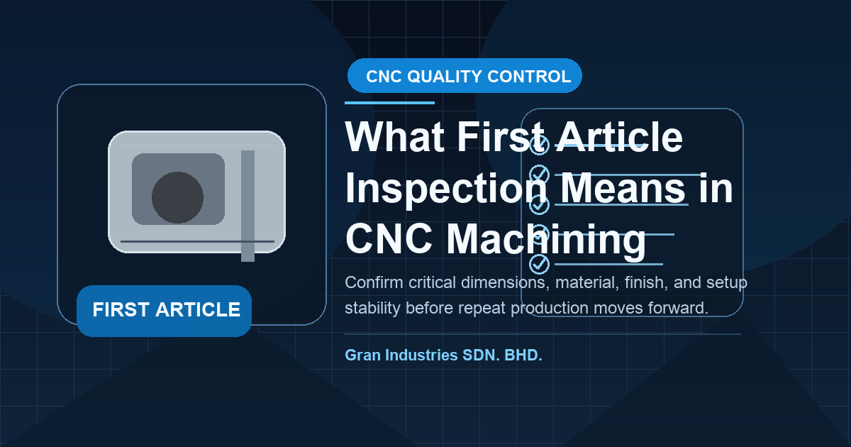 Inspeksi artikel pertama dalam kontrol kualitas pemesinan CNC