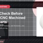 What to Check Before Quoting CNC Machined Plastic Parts