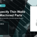 كيفية تحديد مواصفات الجدران الرقيقة للقطع المُصنَّعة باستخدام الحاسب الآلي
