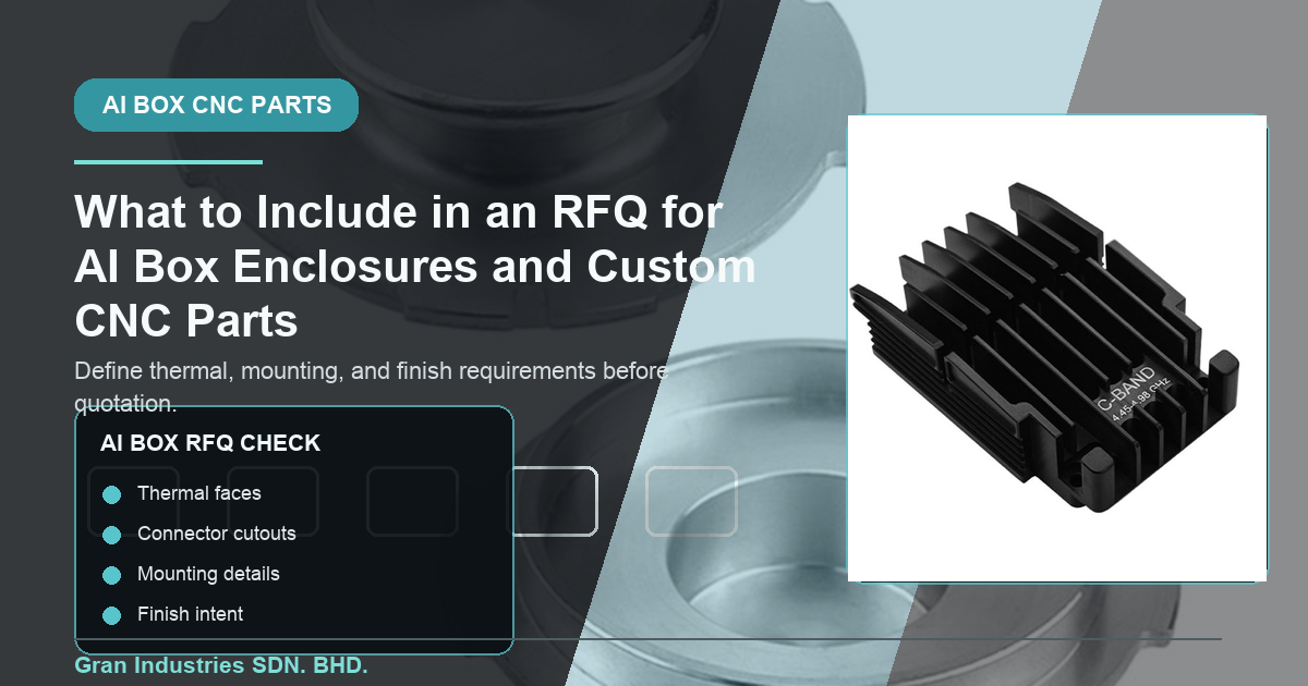 AI box enclosure RFQ checklist for custom CNC parts